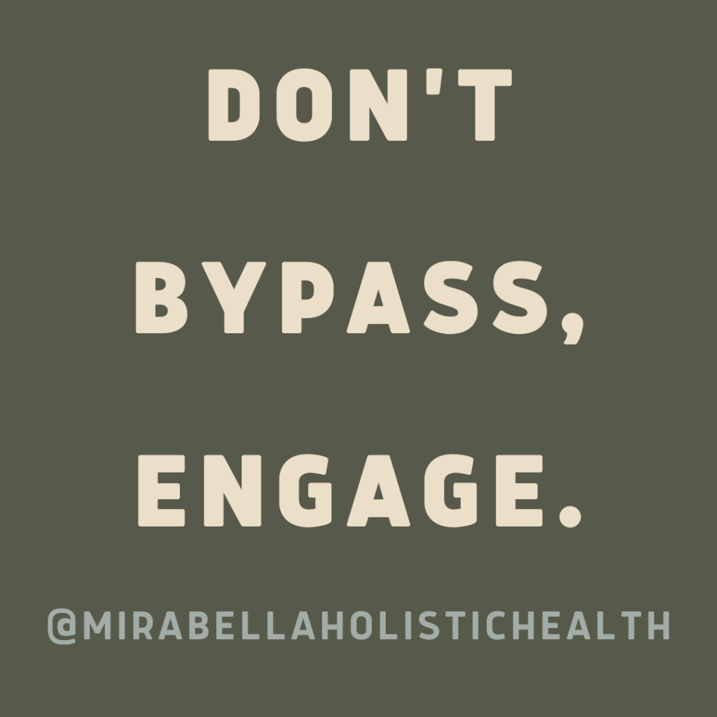 Don't bypass, engage.